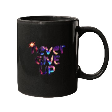 Discover Never give up "Motivational quotes" galaxy Mugs