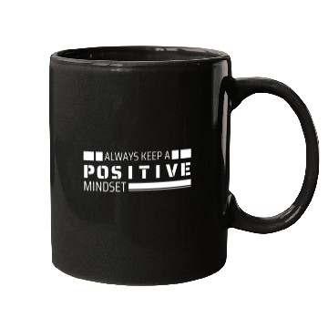 Discover Always keep a Positive Mindsets Mugs