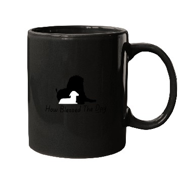 Discover How Blessed The Day - Black Text Mugs