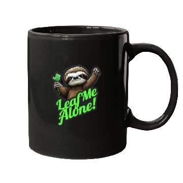 Discover Angry Sloth Leaf me Alone funny Mugs