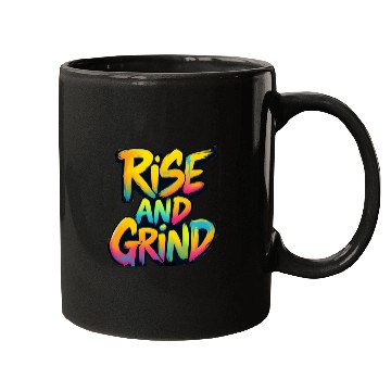 Discover Rise And Grind Mugs