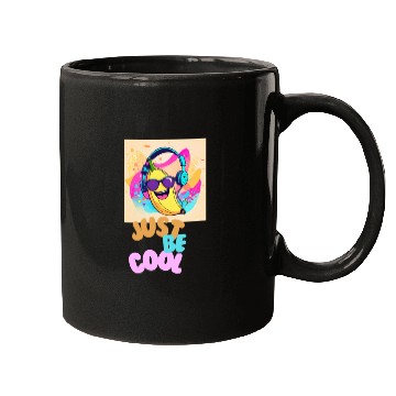 Discover Just Be Cool Mugs