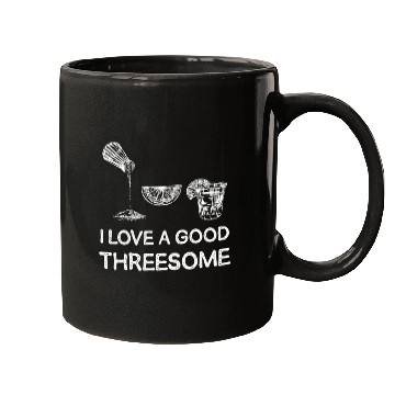 Discover I Love A Good Threesome Margarita Humor Mugs