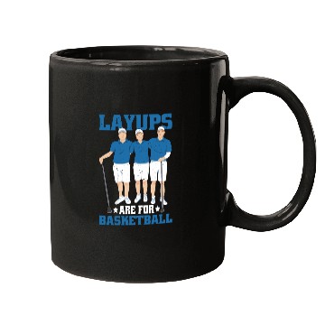 Discover Layups Are For Basketball 6 Mugs