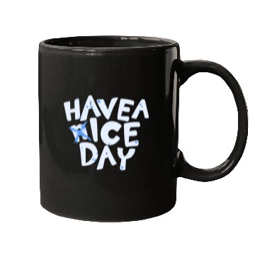 Discover Have A Ice Day Typography Text Design Mugs