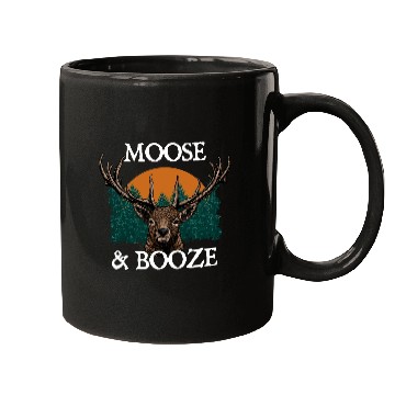 Discover Moose and Booze Deer Hunting Elk Hunter Drinking Mugs