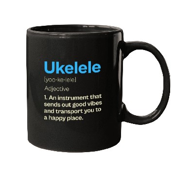 Discover Ukelele Definition Happy Vibes Mugs