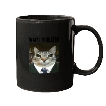 Discover WAIT I'M GOATED Cat Meme Mugs Funny Casual Wear