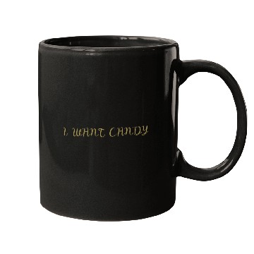 Discover I WANT CANDY kids Design Mugs