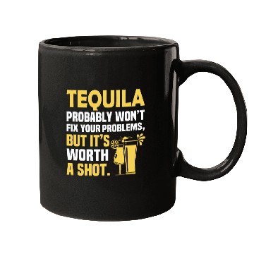 Discover Tequila Probably Won't Fix Your Problems, But It's Mugs