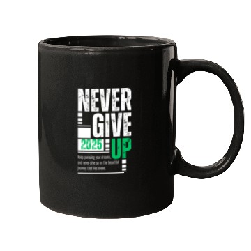Discover Never Give Up -2025 Motivational Gift Idea Mugs