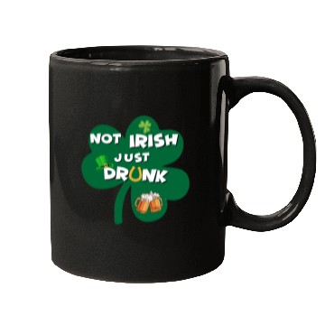Discover st patricks day NO IRISH JUST DRUNK Mugs