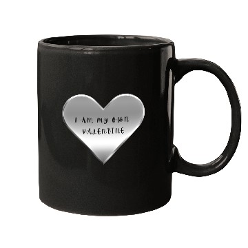 Discover I Am My Own Valentine Mugs