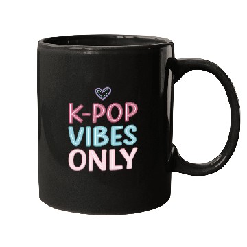 Discover K-Pop Vibes Only-stylish K-pop Design Mugs