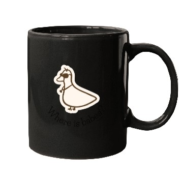 Discover Where is babes Duck Mugs