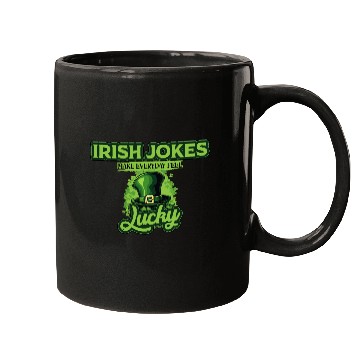 Discover Irish Jokes Make Everyday Feel Lucky St Patricks Mugs