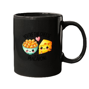 Discover You Are The Cheese to my Macaroni Mugs