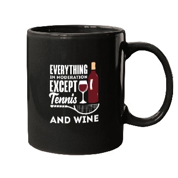 Discover Everything In Moderation Except Tennis And Wine Mugs