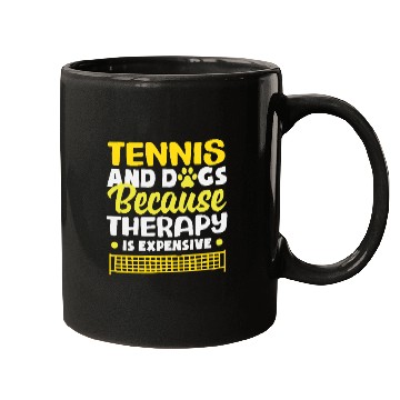 Discover Tennis And Dogs Because Therapy Is Expensive Mugs