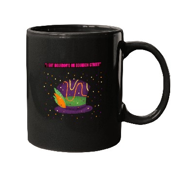 Discover "I Got Bourbon’d on Bourbon Street" Mugs