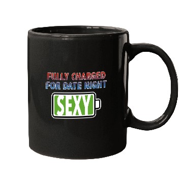 Discover Sexy - Fully Charged for Date Night Mugs