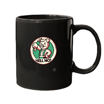 Discover Hell No! Grumpy thunbs down Pig Attitude Mugs