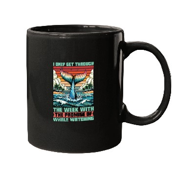 Discover Whale Watching I Only Get Through The Week Sailing Mugs