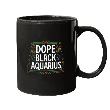 Discover DOPE BLACK AQUARIUS Mugs
