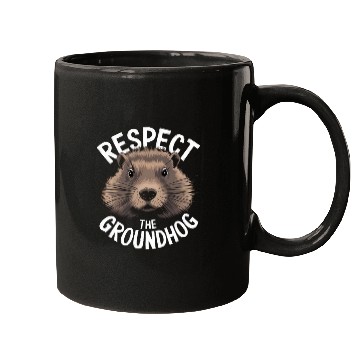 Discover Respect The Groundhog Mugs