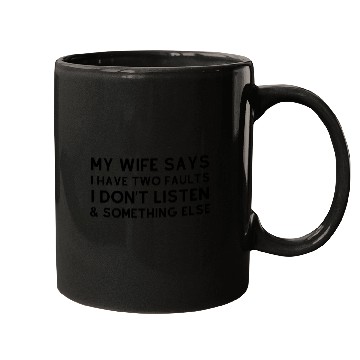 Discover My Wife Says Mugs