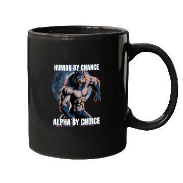 Discover Human by chance Alpha by choice wolf design Mugs