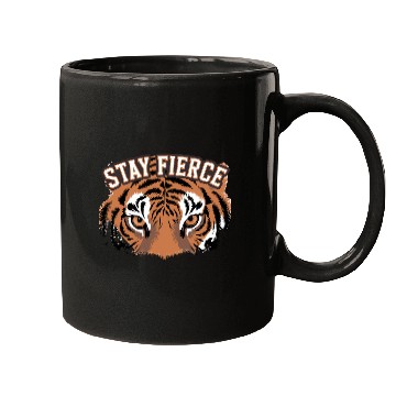 Discover Tiger Stay Fierce for a Tiger lovers Mugs
