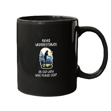 Discover never underestimate an old lady who plays golf Mugs