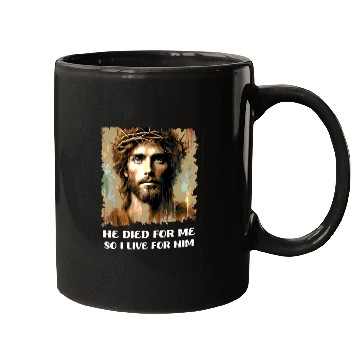 Discover He Died For Me So I Live For Him Happy Easter Mugs