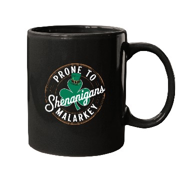Discover Prone To Shenanigans & Malarkey St Patrick's Day Mugs