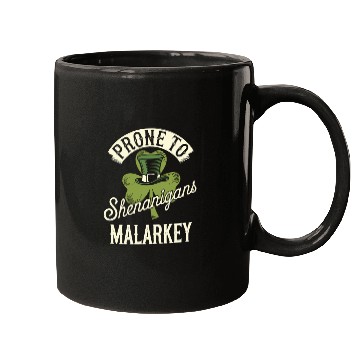 Discover Prone To Shenanigans & Malarkey St Patrick's Day Mugs