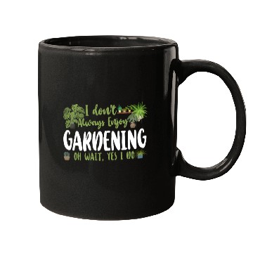 Discover Plant Lover Gardening I Don't Mugs