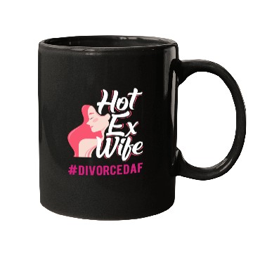 Discover Hot Ex Wife DivorcedAF Divorce Mugs