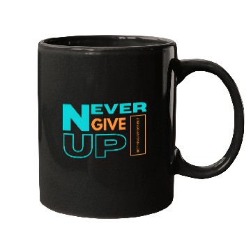 Discover NEVER GIVE UP-NOTHING IMPOSSIBLE Mugs