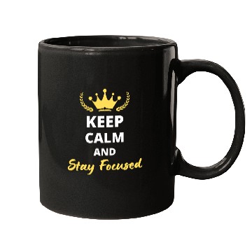 Discover Keep Calm and Stay Focused Mugs