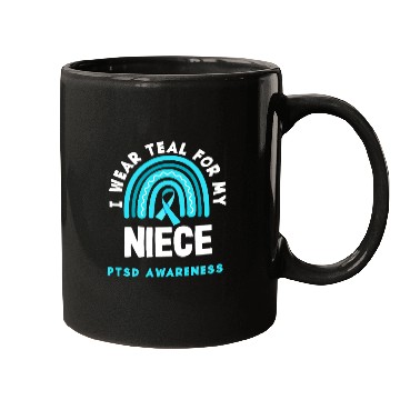 Discover I Wear Teal for My Niece PTSD Awareness Mugs