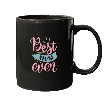 Discover Best Mom Ever Mugs