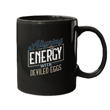 Discover Aligning My Energy With Deviled Eggs Humor Mugs