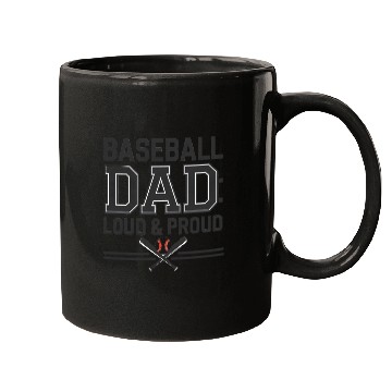 Discover Baseball DAD: Loud and Proud - dad Mugs baseball
