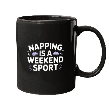 Discover Napping is a weekend sport Mugs