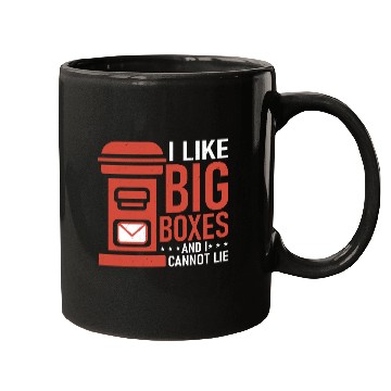 Discover I Like Big Boxes And I Cannot Lie Mail Postal Work Mugs