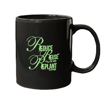 Discover Reduce Reuse Replant – Green Eco Script Mugs