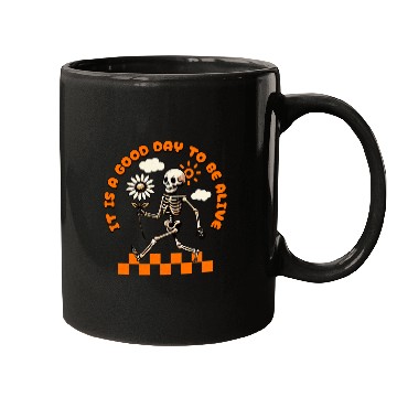 Discover It is a Good Day To Be Alive Positive Skeleton Mugs