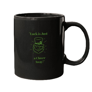 Discover Luck is just a clover away Mugs