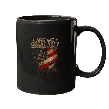 Discover Anti-Trump - Are We Great Yet? Mugs